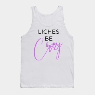 Liches be Crazy (black and purple) Tank Top